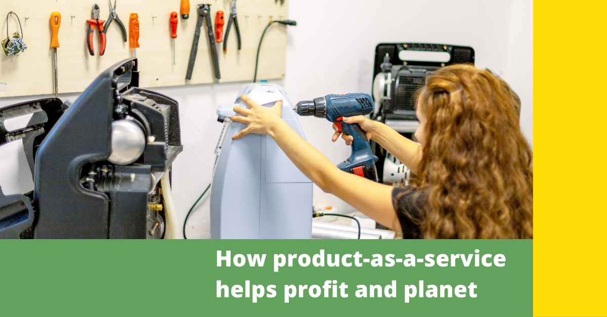 How product-as-a-service helps profit and planet